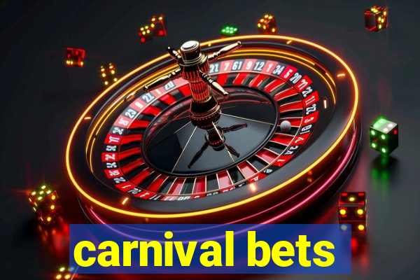 carnival bets